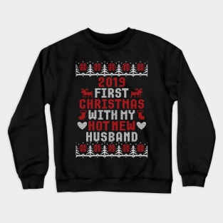 2019 Couple Gift First Christmas With My Hot New Husband Ugly Xmas Crewneck Sweatshirt